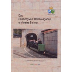 AKTION - Das Salzbergwerk Berchtesgaden und seine Bahnen