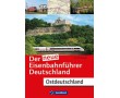 AKTION - Der neue Eisenbahnführer Deutschland - Ostdeutschland