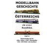 AKTION - Modellbahn Geschichte Österreichs Heft 0 - Gesamtübersicht aller (über 120!) Hersteller AKTION - Modellbahn Geschichte Österreichs Heft 0 - Gesamtübersicht aller (über 120!) Hersteller
