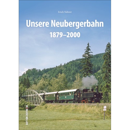AKTION - Unsere Neubergerbahn 1879-2000 AKTION - Unsere Neubergerbahn 1879-2000