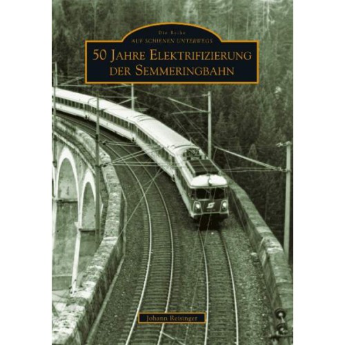 AKTION - 50 Jahre Elektrifizierung der Semmeringbahn