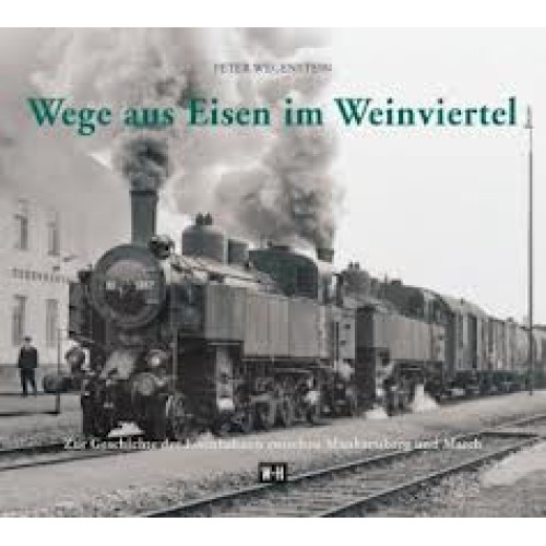 AKTION - Wege aus Eisen im Weinviertel AKTION - Wege aus Eisen im Weinviertel